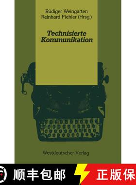【3-4周达】Technisierte Kommunikation [9783531118574]