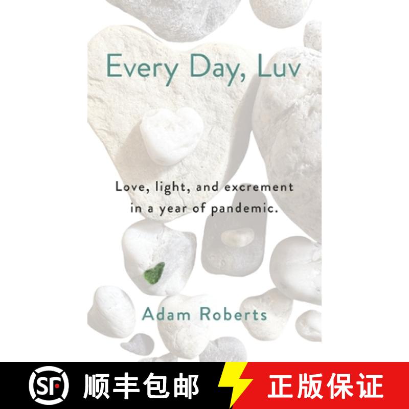 【3-4周达】Every Day, Luv: Love, Light, and Excrement in a Year of Pandemic. [9798985209709]