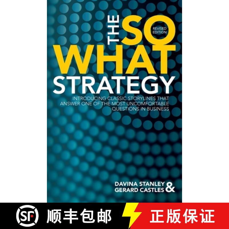 【3-4周达】So What Strategy Revised Edition: Introducting Classic Storylines That Answer One of the M... [9780648402565]