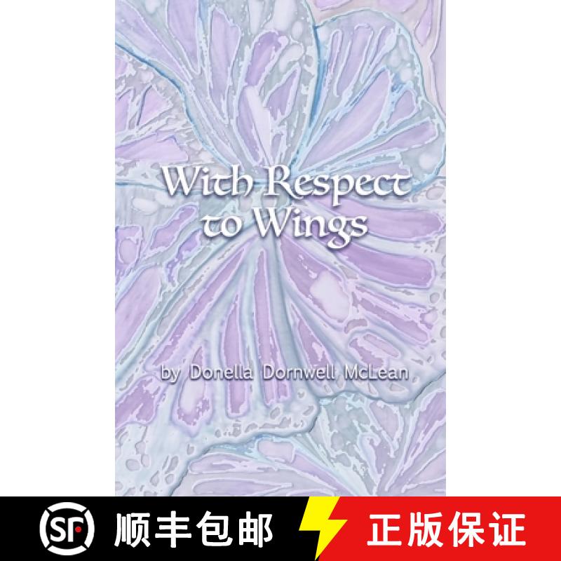 【3-4周达】With Respect to Wings [9781946460592]