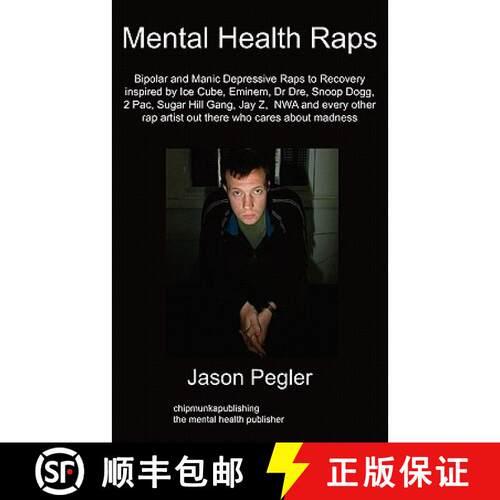 【3-4周达】Mental Health Raps: Bipolar Raps to Recovery Inspired by Ice Cube, Eminem, Dr Dre, Snoop D... [9781849910576]