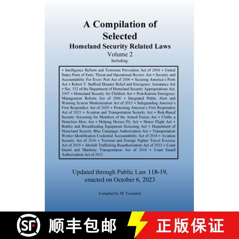 预订 Compilation of Homeland Security Related Laws Vol. 2 [9781962978019]