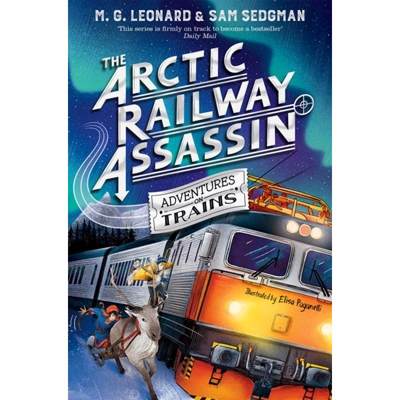 The Arctic Railway Assassin [9781529072761]