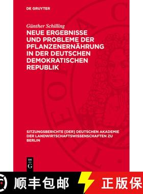 【3-4周达】Neue Ergebnisse Und Probleme Der Pflanzenernährung in Der Deutschen Demokratischen Republik [9783112724927]