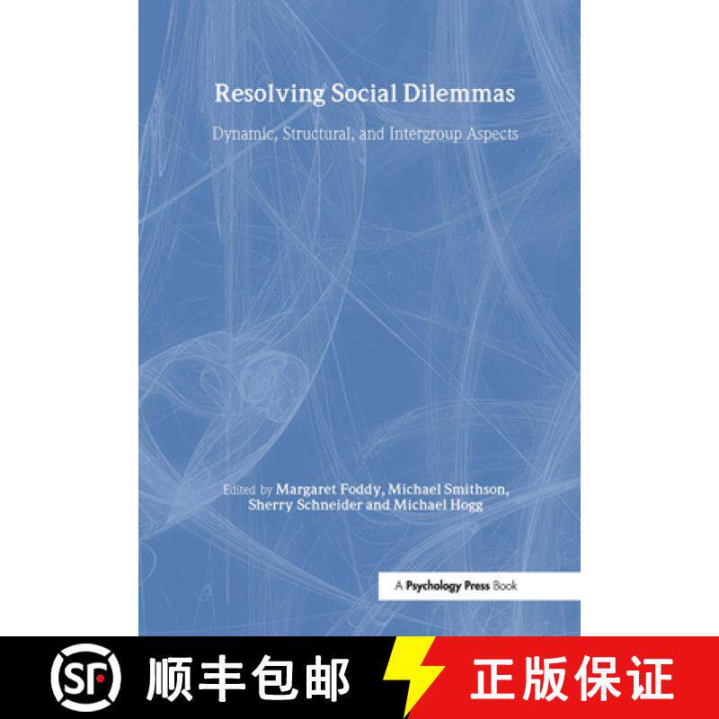 【3-4周达】Resolving Social Dilemmas: Dynamic, Structural, and Intergroup Aspects [9780863775741]
