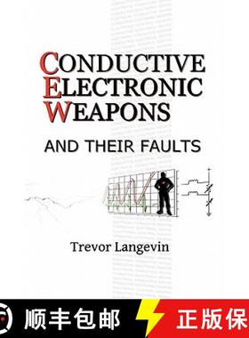 【3-4周达】Conductive Electronic Weapons and Their Faults [9781257097340]
