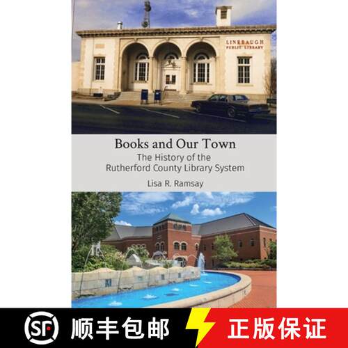 【3-4周达】Books and Our Town: The History of the  Rutherford County Library System [9798218165734]