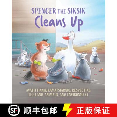 【3-4周达】Spencer the Siksik Cleans Up : English Edition [9781774506820]