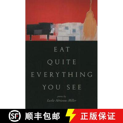 【3-4周达】Eat Quite Everything You See: Poems [9781555973650]