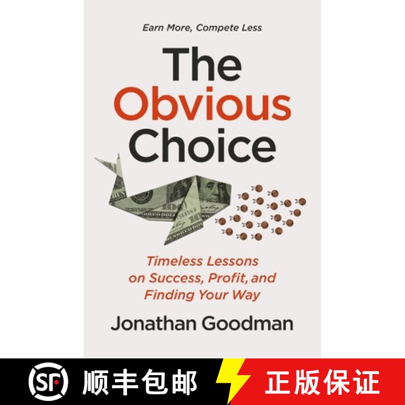 【2-3周达】The Obvious Choice: Timeless Lessons on Success, Profit, and Finding Your Way [9781400249138]