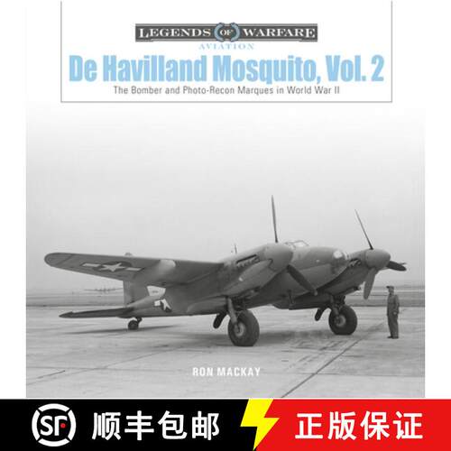 【3-4周达】精装 de Havilland Mosquito, Vol. 2: The Bomber and Photo-Recon Marques in World War II [9780764362378]