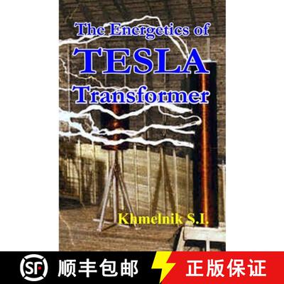 【3-4周达】The Energetics of Tesla transformers [9781105536533]