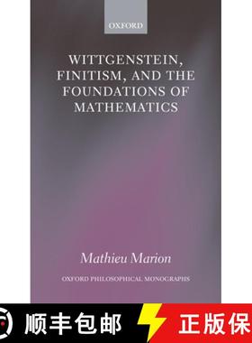 【3-4周达】Wittgenstein, Finitism, and the Foundations of Mathematics [9780199550470]