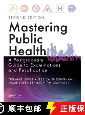 【3-4周达】Mastering Public Health: A Postgraduate Guide to Examinations and Revalidation, Second Edi... [9781138459977]