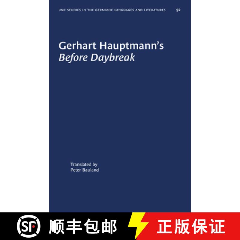 预订 Gerhart Hauptmann's “Before Daybreak”: A Translation and an Introduction [9781469629940]