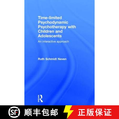 【3-4周达】精装 Time-Limited Psychodynamic Psychotherapy with Children and Adolescents: An Interactiv... [9781138960930]