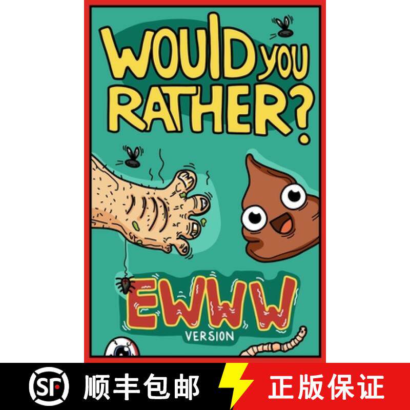 【3-4周达】Would You Rather Ewww Version: Would You Rather Questions | Ewww Gross Edition [9781913485269]