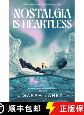 【3-4周达】Nostalgia Is Heartless : The Heartless Series, Book Two [9781647422097]