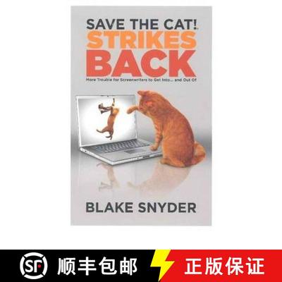 【3-4周达】Save the Cat!(r) Strikes Back: More Trouble for Screenwriters to Get Into ... and Out of [9780984157600]