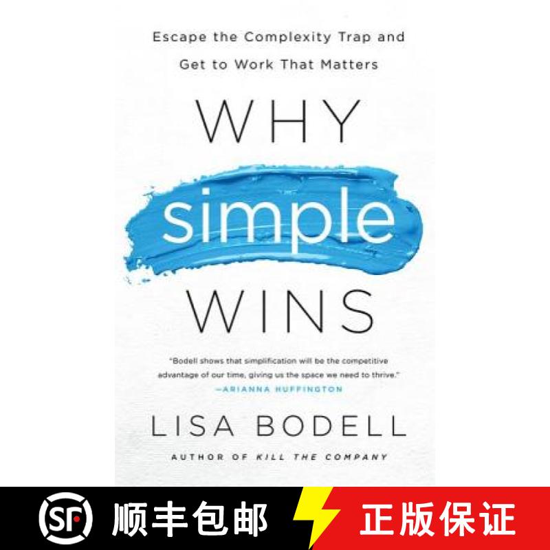 【3-4周达】Why Simple Wins: Escape the Complexity Trap and Get to Work That Matters [9781629561295]
