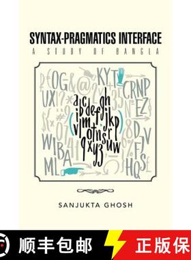 【3-4周达】Syntax-Pragmatics Interface: A study of Bangla [9781482845853]