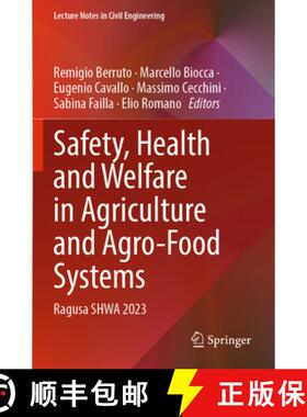 【3-4周达】Safety, Health and Welfare in Agriculture and Agro-Food Systems: Ragusa SHWA 2023 [9783031635069]