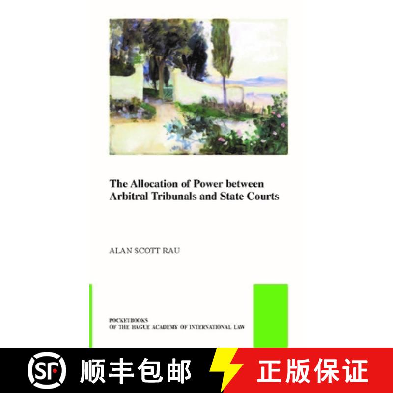 【3-4周达】The Allocation of Power Between Arbitral Tribunals and State Courts [9789004388918]
