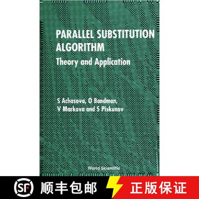 【3-4周达】Parallel Substitution Algorithm: Theory and Application [9789810217778]
