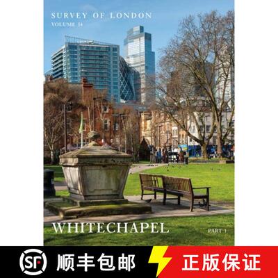【3-4周达】Survey of London: Whitechapel - Volumes 54 and 55 [9781913107253]