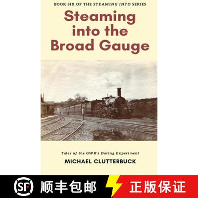 【3-4周达】Steaming into the Broad Gauge [9781913166342]