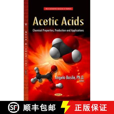 【3-4周达】Acetic Acids: Chemical Properties, Production and Applications [9781629482170]