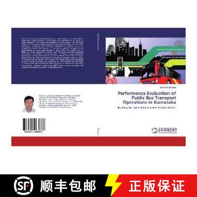 预订 Performance Evaluation of Public Bus Transport Operations in Karnataka [9786202065337]