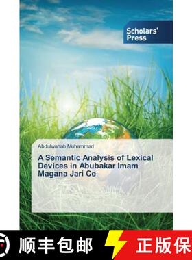 预订 A Semantic Analysis of Lexical Devices in Abubakar Imam Magana Jari Ce [9783639860788]
