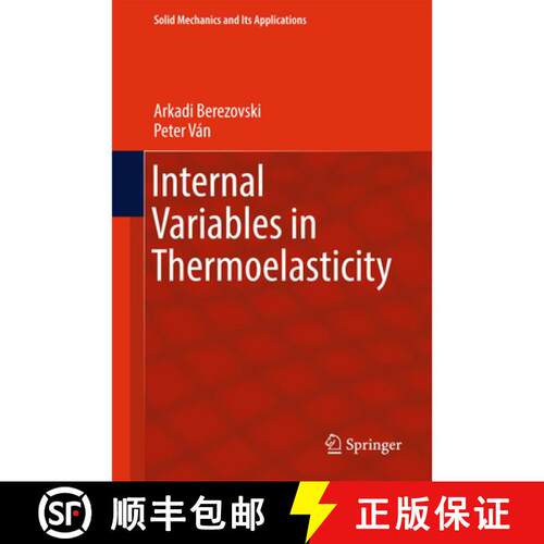 【3-4周达】精装 Internal Variables in Thermoelasticity (1st ed. 2017) [9783319569338]