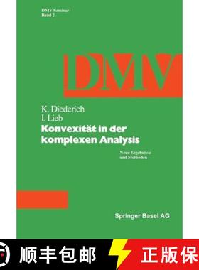 【3-4周达】Konvexität in der Komplexen Analysis : Neue Ergebnisse und Methoden [9783764312077]