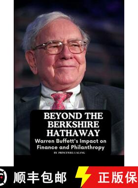 预订 Beyond the Berkshire Hathaway: Warren Buffett's Impact on Finance and Philanthropy [9787936041536]