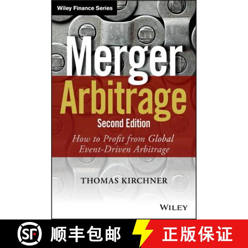 【3-4周达】Merger Arbitrage, Second Edition: How To Profit From Global Event-Driven Arbitrage [Wiley... [9781118736357]