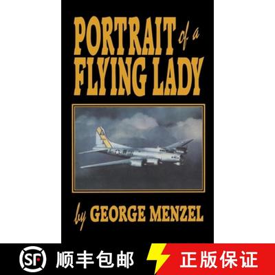 【3-4周达】Portrait of a Flying Lady : The Stories of Those She Flew with in Battle [9781681623528]