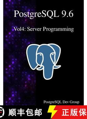 预订 PostgreSQL 9.6 Vol4: Server Programming [9789888406715]