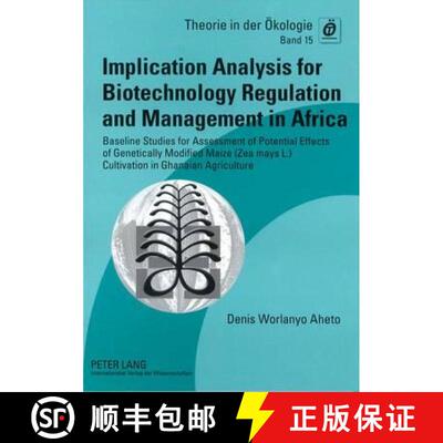 【2-3周达】Implication Analysis for Biotechnology Regulation and Management in Africa: Baseline Studi... [9783631594506]