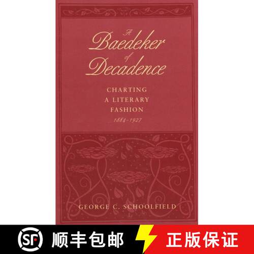【3-4周达】精装 A Baedeker of Decadence – Charting a Literary Fashion, 1884–1927 [9780300047141]