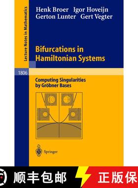 【3-4周达】Bifurcations in Hamiltonian Systems : Computing Singularities by Gröbner Bases [9783540004035]