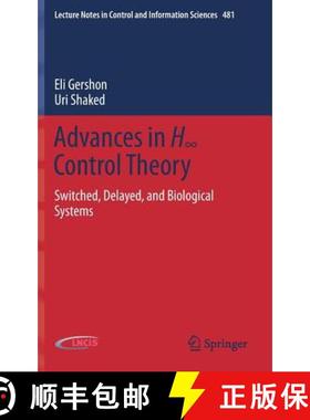 【3-4周达】Advances in H∞ Control Theory: Switched, Delayed, and Biological Systems [9783030160074]
