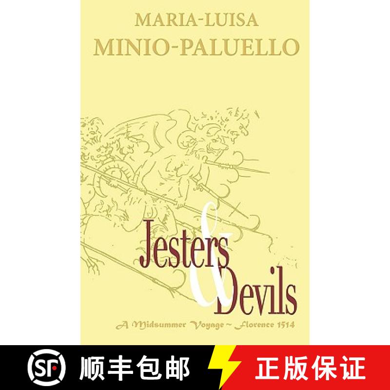 【3-4周达】Jesters and Devils. A Venetian Ship of Fools, in Florence on a Midsummer Voyage in 1514. I... [9781409244141]