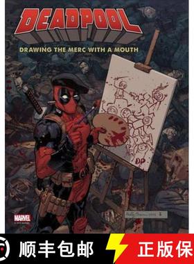 【3-4周达】Deadpool : Drawing the Merc with a Mouth [9781785654282]