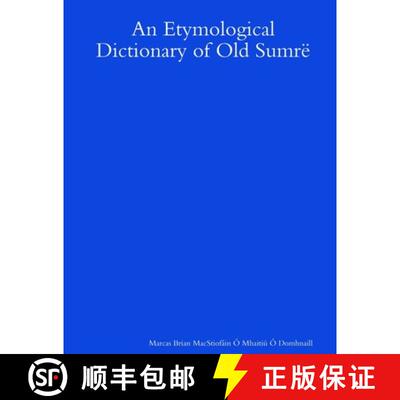 预订 An Etymological Dictionary of Old Sumrë [9781387070138]