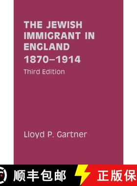 【3-4周达】The Jewish Immigrant in England 1870-1914: Parkes-Wiener Series on Jewish Studies [9780853034018]