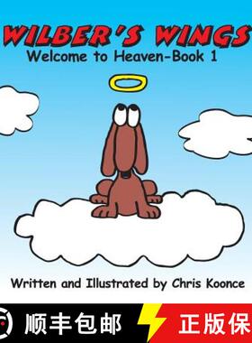 预订 Wilber's Wings: Welcome to heaven [9780692991374]