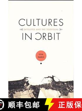 预订 Cultures in Orbit: Satellites and the Televisual [9780822334972]