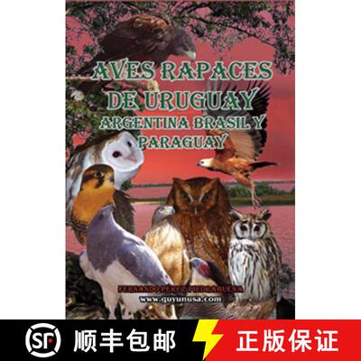 预订 Aves Rapaces de Uruguay, Argentina, Brasil y Paraguay [Birds of Prey from Uruguay, Argentina, Br... [9789974983168]